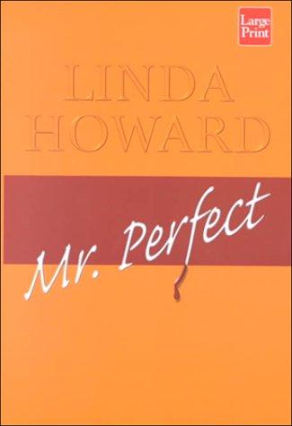 Mr. Perfect by Linda Howard